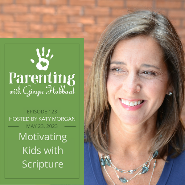 Episode 123 | Motivating Kids with Scripture