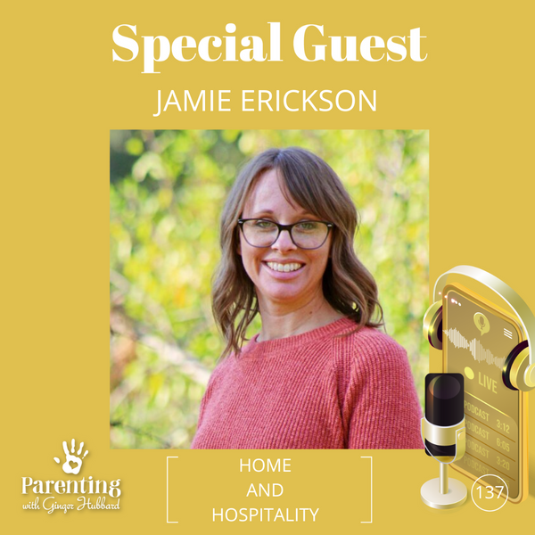 Episode 137 |Home and Hospitality with Jamie Erickson