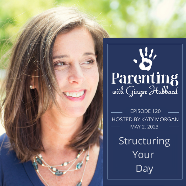 Episode 120 | Structuring Your Day